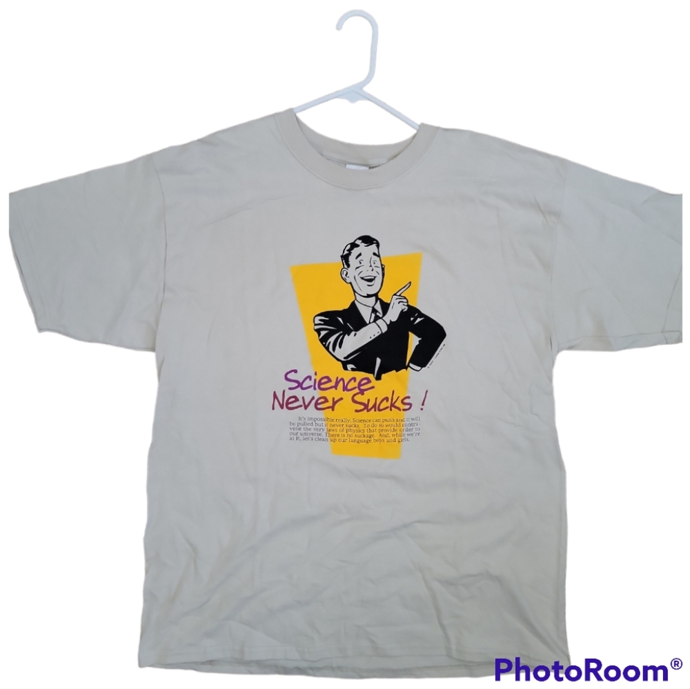 Science Never Sucks! T-SHIRT